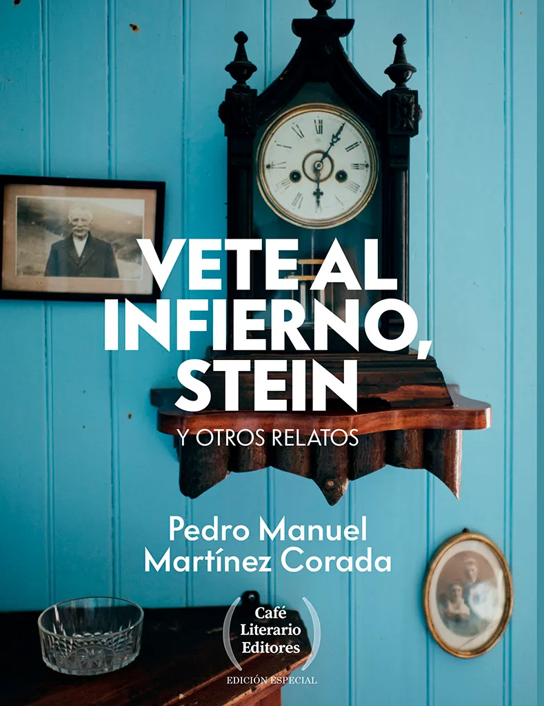 Portada del libro de relatos de Pedro M. Martinez Corada, publicado por Café Literario Editores (2026)